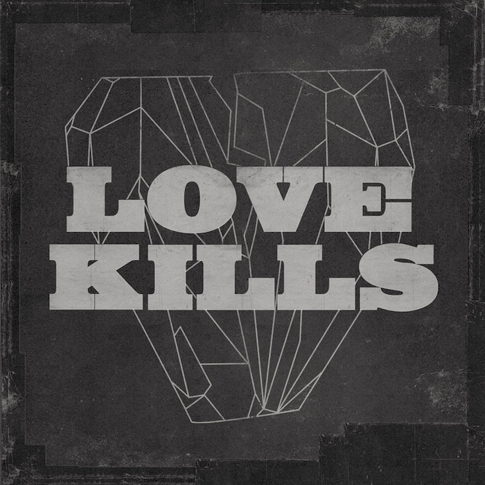 LOVE KILLS